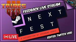 TRIBES 3 RIVALS Sponsored Live Stream - Steam NextFest [EDITED VOD]