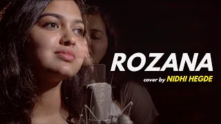 Rozana | cover by Nidhi Hegde | Naam Shabana | Akshay Kumar | Taapsee Pannu | Taher Shabbir I Shreya