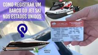 Como registrar barco ou Jet Ski nos Estados Unidos. Registrar barco na Georgia. Registrar Jet Ski.