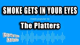 The Platters - Smoke Gets In Your Eyes (Karaoke Version)