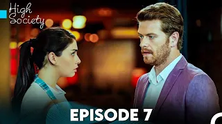 High Society Episode 7 (FULL HD)