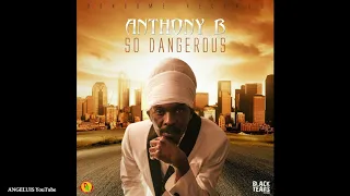 Anthony B - So Dangerous [Black Tears Riddim by Donsome Records] Release 2020