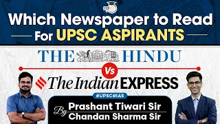 The Hindu or The Indian Express? | Which Newspaper to Read? | UPSC CSE