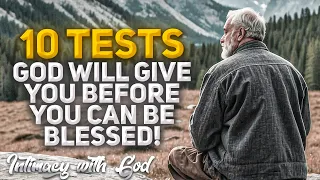 These 10 Tests God Will Give You, Before You Can Be Blessed! (Christian Motivation)