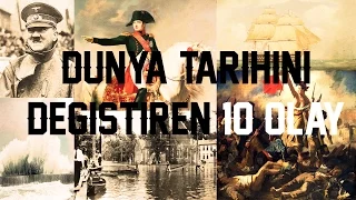 Dünya Tarihini Değiştiren 10 Olay