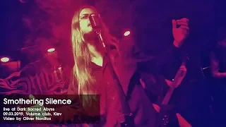 Smothering Silence (Live at Dark Sacred Abyss, 09.03.2019, Volume сlub, Kyiv)