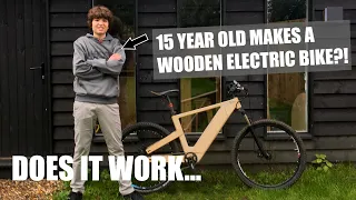 DIY WOODEN ELECTRIC BIKE MADE BY 15 YEAR OLD!!