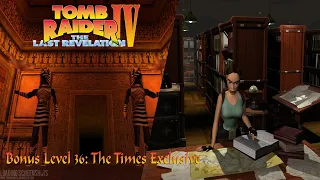 Tomb Raider 4: The Last Revelation-Bonus Level 36: The Times Exclusive