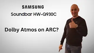 Samsung Q930C Soundbar - My First Impressions | Dolby Atmos on ARC TV Tutorial