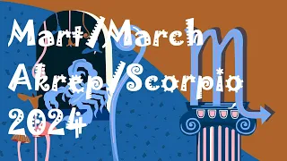 Mart 2024 Aylık Astroloji Burç Yorumu Akrep/Yükselen Akrep/Scorpio Monthly Horoscope for March 2024