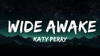 1 Hour |  Katy Perry - Wide Awake  | Lyrics Universe