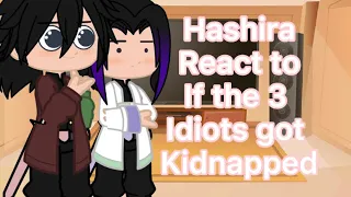 Hashiras react to if the 3 idiots got kidnapped by micheal Jackson