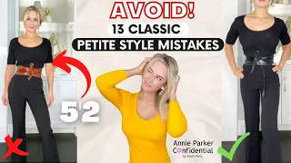 13 STYLE Mistakes ALL PETITES Should AVOID