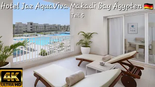 Hotel Jaz AquaViva Makadi Bay Hurghada Ägypten 🇩🇪 Deutsch (Teil 5) Hotelzimmer