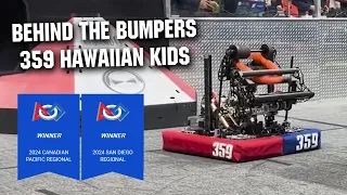 Behind the Bumpers | 359 Hawaiian Kids | CRESCENDO FRC Robot