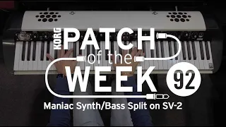 Patch of the Week Ep.92 – Maniac Synth/Bass Split on SV-2