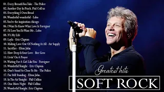 Soft Rock Songs 70s, 80s, 90s - Air Supply, Lobo, Rod Stewart, Bee Gees, Phil Collins, Elton John