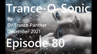 Trance & Vocal Trance Mix | Trance-O-Sonic Episode 80 | December 2021