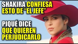 Shakira REVALA esto sobre "EL JEFE" Piqué se siente atacado por la canción. Shakira,Piqué,Clara Chia