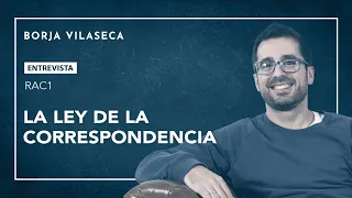 La ley de la correspondencia | Borja Vilaseca