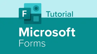Microsoft Forms Tutorial