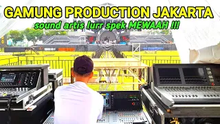 GAMUNG PRODUCTION JAKARTA - SPIL FOH UTAMA DEPAN SOUND KONSER ARTIS