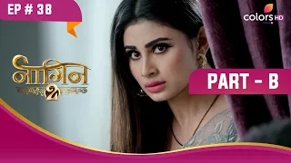 Yamini से सावधान है Shivangi | Naagin S2 | नागिन S2 | Highlight | Ep. 38 | Part B