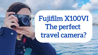 Is the Fujifilm x100vi the perfect travel camera? #camerareview #fujifilm #x100vi