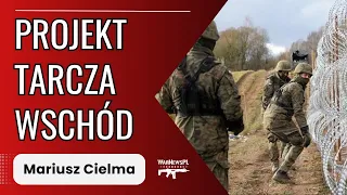 Projekt "TARCZA WSCHÓD" - Mariusz Cielma