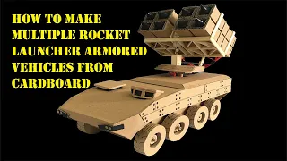 HOW TO MAKE MULTIPLE ROCKET LAUNCHER ARMORED VEHICLES FROM CARDBOARD || ARMY TRUCK || DIY RC TOY