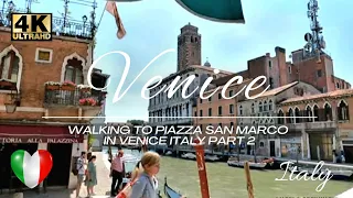 🇮🇹 VENICE ITALY WALKING TOUR 4K, Walking to Piazza San Marco in Venice Italy Part 2, Unedited