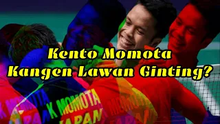 Kento Momota Kangen Lawan Ginting❓