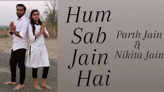 "Hum Sab Jain Hai" | Vicky D Parekh, Devyani Kothari | Parth Jain | Nikita Jain