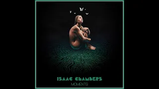 Isaac Chambers - Water & Gold (feat. RA BE 333 & Swan Hil)