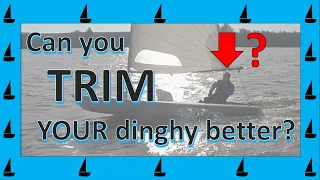 Adjust your Boat Trim to Reduce drag and sail better (part 3 in a series)