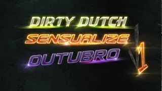 Top DIRTY DUTCH [SENSUALIZE] OUTUBRO [V1]