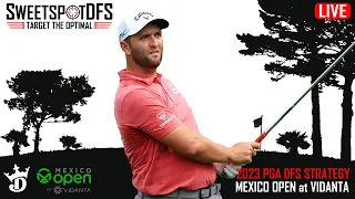 Mexico Open at Vidanta| SweetSpotDFS | PGA DFS Strategy