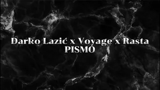 Darko Lazić x Voyage x Rasta - Pismo (Tekst / Lyrics)