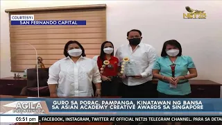 Guro sa Porac, Pampanga, kinatawan ng bansa sa Asian Academy Creative Awards sa Singapore