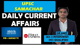 3 DECEMBER 2022 UPSC SAMACHAR (IE/TH/PIB/SANSAD TV) DR AMIT (HCS QUALIFIED/ IAS 3 INTERVIEWS)