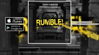 Sound-X-Monster - Rumble! (Radio Edit)