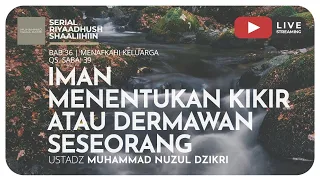 839. IMAN MENENTUKAN KIKIR ATAU DERMAWAN SESEORANG | Riyaadush Shaallihin