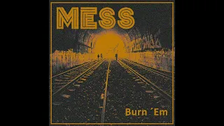 MESS - Burn 'Em ( Full single - 2023)