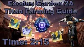 Destiny 2 - Exodus Garden 2A (Titan) Legend Lost Sector Farming Guide - Fast and Easy