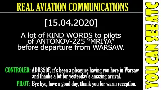 (Real ATC) A lot of KIND WORDS to pilots of ANTONOV-225 “MRIYA” before departure from WARSAW.