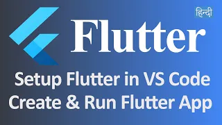 Setup Flutter in VS Code and Create & Run Flutter Project (Hindi)