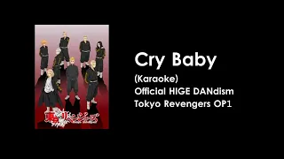 [KARAOKE] Cry Baby - Official HIGE DANdism - Tokyo Revengers OP1