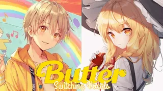 Nightcore - Butter (Switching Vocals)