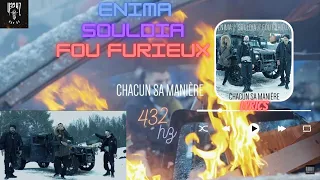 Enima (feat Souldia & Fou Furieux) - Chacun sa manière [Lyrics + 432hz]