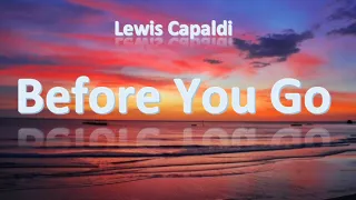 Lewis Capaldi - Before You Go (1 Hour)